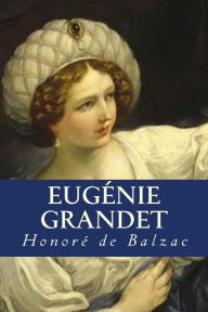 EugÃ©nie Grandet Honore de Balzac Author