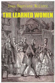The Learned Women Moliere (Poquelin) Author