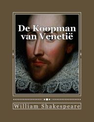 De Koopman van VenetiÃ« William Shakespeare Author