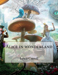 Alices Adventures in wonderland Lewis Carroll Author