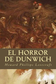 El Horror de Dunwich H. P. Lovecraft Author