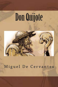 Don Quijote Miguel De Cervantes Author