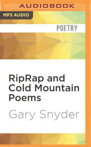 RipRap and Cold Mountain Poems Gary Snyder Author