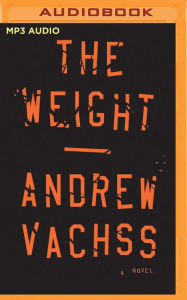 The Weight Andrew Vachss Author