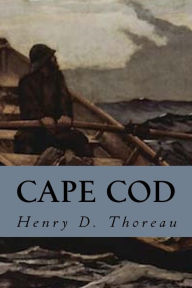 Cape Cod - Henry D. Thoreau