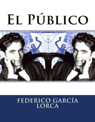 El Público Federico García Lorca Author