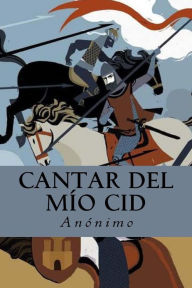 Cantar del Mío Cid - Anónimo