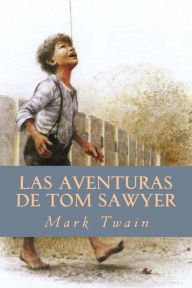 Las Aventuras de Tom Sawyer - Mark Twain