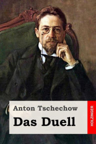Das Duell Anton Tschechow Author