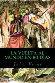 La Vuelta al Mundo en 80 días - Julio Verne