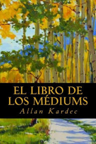 El Libro de los Médiums - Allan Kardec