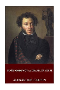 Boris Godunov: A Drama in Verse - Alexander Pushkin