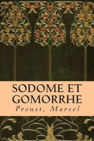 Sodome et Gomorrhe - Proust Marcel