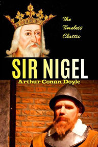 Sir Nigel Arthur Conan Doyle Author