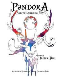 Pandora Adults Colouring Book: Anti-stress & Creativity Boost Illustrations - Julian Blau