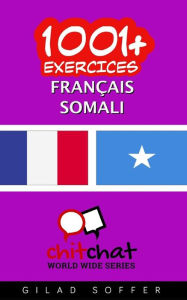 1001+ exercices Français - Somali - Gilad Soffer