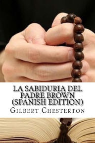 La sabiduria del padre brown G. K. Chesterton Author