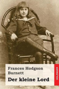 Der kleine Lord Frances Hodgson Burnett Author