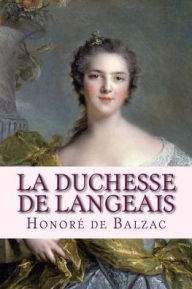 La Duchesse de Langeais Honore de Balzac Author