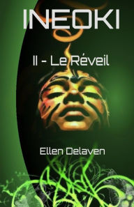 Ineoki: II - Le R Ellen Delaven Author