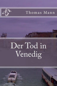 Der Tod in Venedig - Thomas Mann