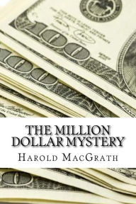 The Million Dollar Mystery - Harold MacGrath