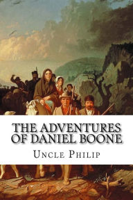 The Adventures of Daniel Boone - Uncle Philip