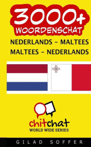 3000+ Nederlands - Maltees Maltees - Nederlands woordenschat Gilad Soffer Author