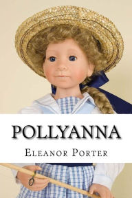 Pollyanna - Eleanor Manhood Porter