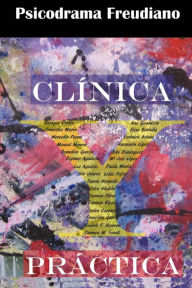 PSICODRAMA FREUDIANO Full Color: Clínica y Práctica - Enrique Cortés