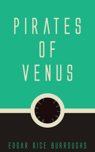Pirates of Venus Edgar Rice Burroughs Author