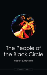 The People of the Black Circle Robert E. Howard Author