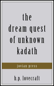 The Dream Quest of Unknown Kadath H. P. Lovecraft Author