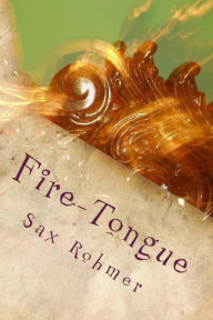 Fire-Tongue Sax Rohmer Author