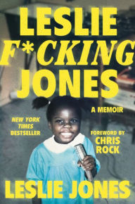 Leslie F*cking Jones Leslie Jones Author