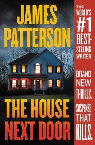 The House Next Door James Patterson Author