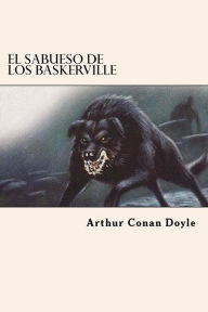 El Sabueso De Los Baskerville (Spanish Edition) - Arthur Conan Doyle