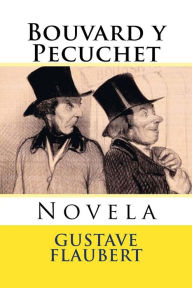 Bouvard y Pecuchet: Novela Abel Dubois Translator