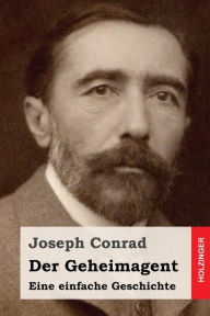 Der Geheimagent: Eine einfache Geschichte Joseph Conrad Author