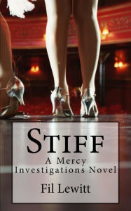 Stiff: A Mercy Investigations Novel Fil Lewitt Author