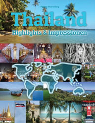Thailand Highlights & Impressionen: Original Wimmelfotoheft mit Wimmelfoto-Suchspiel Philipp Winterberg Author