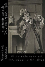 El extrano caso del Dr. Jekyll y Mr. Hyde - Robert Louis Stevenson