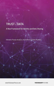 Trust: :Data: A New Framework for Identity and Data sharing