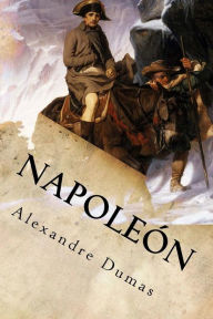 NapoleÃ?Â¯Ã?Â¿Ã?Â½n Alexandre Dumas Author