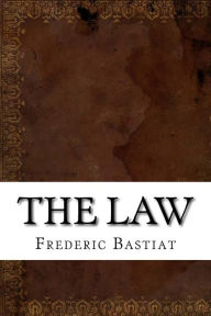 The Law Frederic Bastiat Author