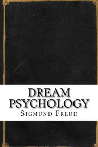 Dream Psychology Sigmund Freud Author