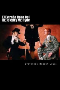 El Extraño Caso Del Dr. Jekyll y Mr. Hyde (Spanish Edition) - Stevenson Robert Louis