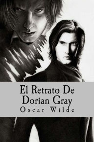 El retrato de Dorian Gray (Spanish Edition) - Oscar Wilde