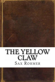 The Yellow Claw Sax Rohmer Author