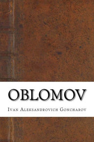 Oblomov Ivan Aleksandrovich Goncharov Author